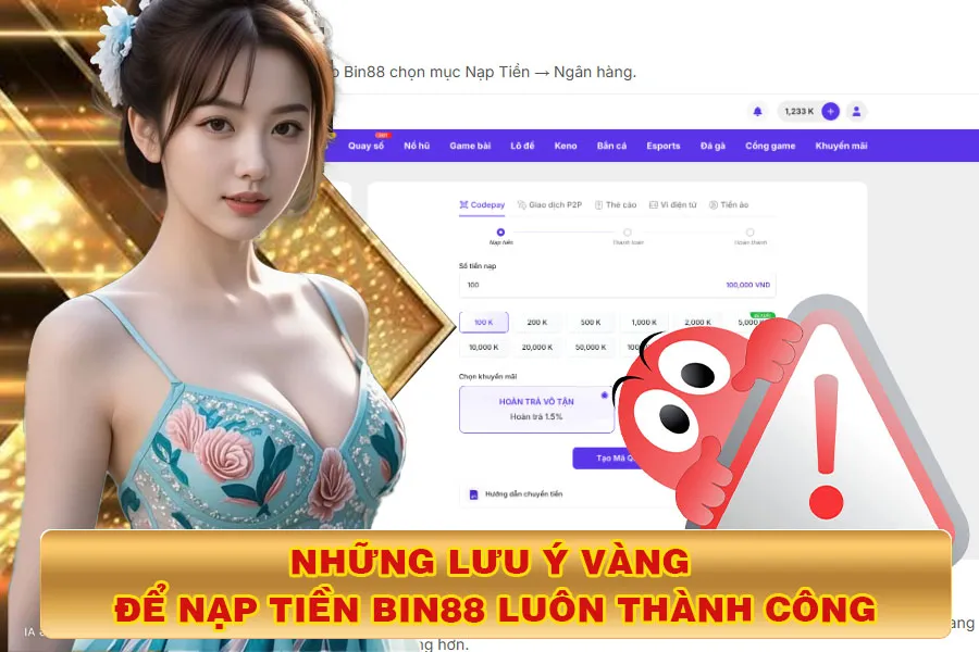 Những Lưu Ý Vàng Để Nạp Tiền Bin88 Luôn Thành Công
